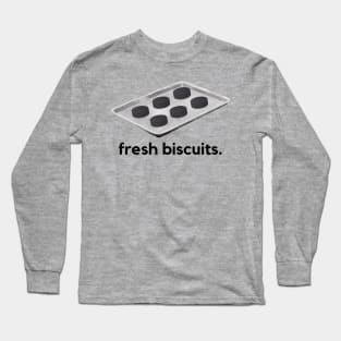 Fresh biscuits- a hockey term design Long Sleeve T-Shirt